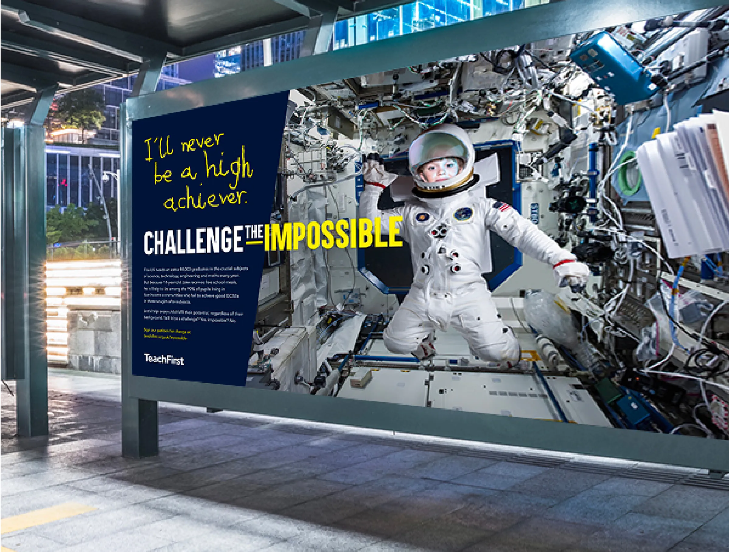 Teach First "Challenge the Impossible" campaign bus stop poster advertising showing young girl as an astronaut