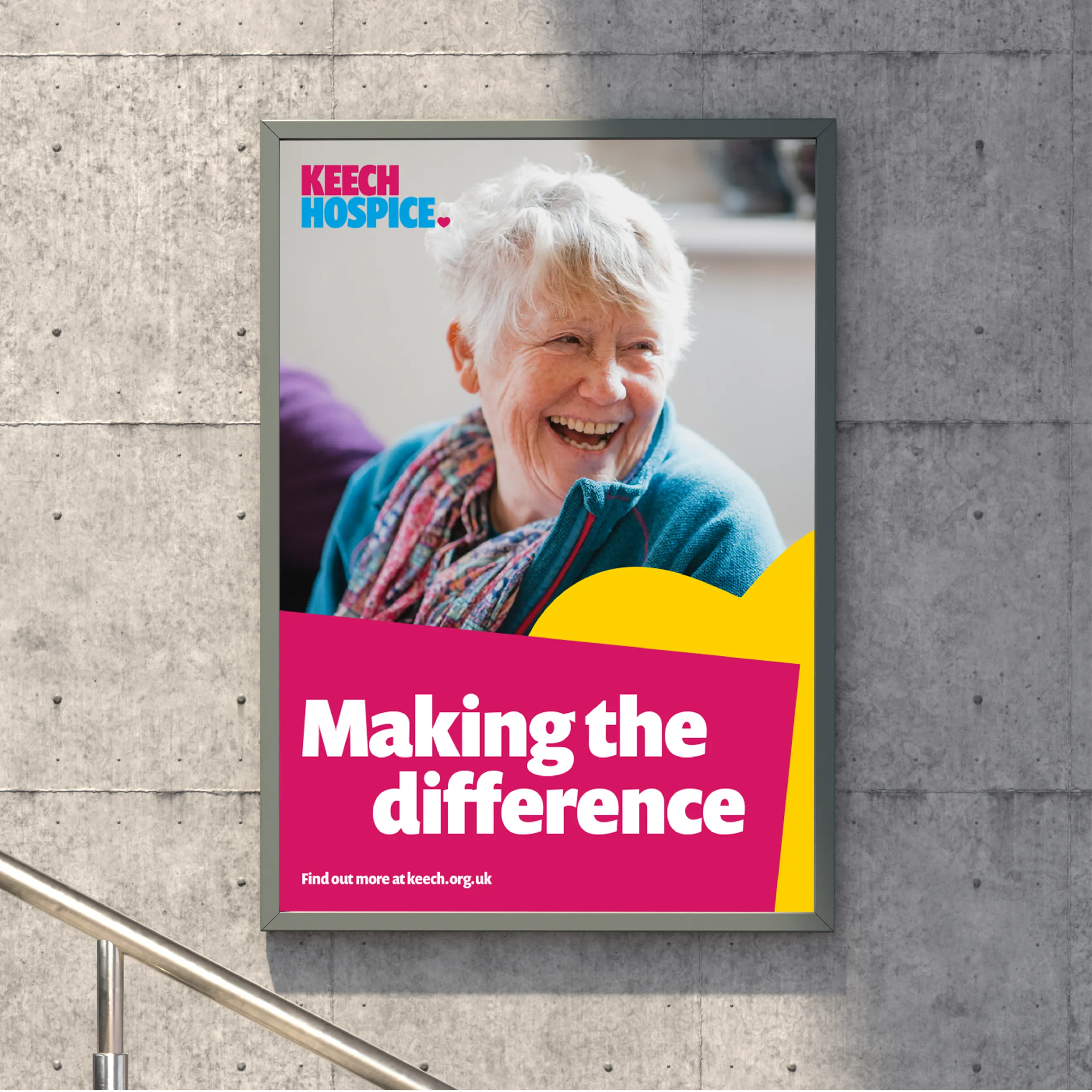 Poster of an elderly woman with text in a pink shape enclosure saying 'Making the difference' in front of a big yellow heart. The Keech Hospice logo is in the top left corner